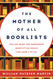 E-book, The Mother of All Booklists : The 500 Most Recommended Nonfiction Reads for Ages 3 to 103, Rowman & Littlefield Publishers