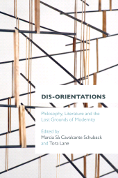 E-book, Dis-orientations : Philosophy, Literature and the Lost Grounds of Modernity, Rowman & Littlefield Publishers