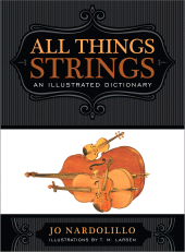 E-book, All Things Strings : An Illustrated Dictionary, Rowman & Littlefield Publishers
