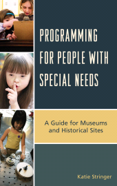 E-book, Programming for People with Special Needs : A Guide for Museums and Historic Sites, Rowman & Littlefield