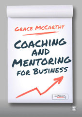 E-book, Coaching and Mentoring for Business, McCarthy, Grace, SAGE Publications Ltd