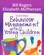 E-book, Behaviour Management with Young Children : Crucial First Steps with Children 3–7 Years, Rogers, Bill, SAGE Publications Ltd