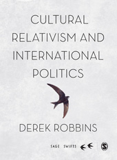 E-book, Cultural Relativism and International Politics, Robbins, Derek, SAGE Publications Ltd