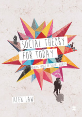 E-book, Social Theory for Today : Making Sense of Social Worlds, SAGE Publications Ltd