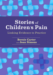 E-book, Stories of Children's Pain : Linking Evidence to Practice, Carter, Bernie, SAGE Publications Ltd