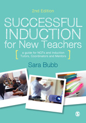 E-book, Successful Induction for New Teachers : A Guide for NQTs & Induction Tutors, Coordinators and Mentors, Bubb, Sara, SAGE Publications Ltd