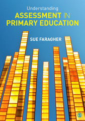 E-book, Understanding Assessment in Primary Education, Faragher, Sue., SAGE Publications Ltd