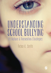 eBook, Understanding School Bullying : Its Nature and Prevention Strategies, Smith, Peter K., SAGE Publications Ltd