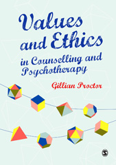 E-book, Values & Ethics in Counselling and Psychotherapy, Proctor, Gillian M., SAGE Publications Ltd