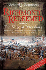 E-book, Richmond Redeemed : The Siege at Petersburg, The Battles of Chaffin's Bluff and Poplar Spring Church, September 29 October 2, 1864, Savas Beatie
