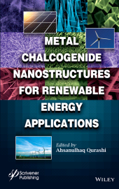 E-book, Metal Chalcogenide Nanostructures for Renewable Energy Applications, Scrivener Publishing