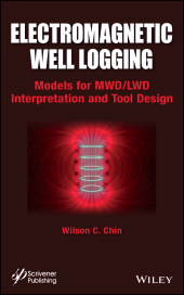 E-book, Electromagnetic Well Logging : Models for MWD / LWD Interpretation and Tool Design, Scrivener Publishing