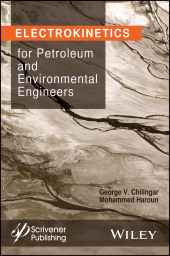 E-book, Electrokinetics for Petroleum and Environmental Engineers, Scrivener Publishing