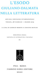 eBook, L'esodo giuliano-dalmata nella letteratura : atti del convegno internazionale, Trieste, 28 febbraio-1 marzo 2013, Fabrizio Serra