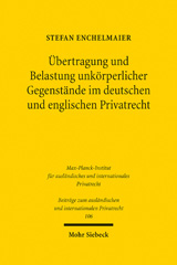 E-book, Übertragung und Belastung unkörperlicher Gegenstände im deutschen und englischen Privatrecht, Enchelmaier, Stefan, Mohr Siebeck