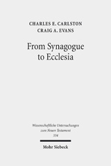 eBook, From Synagogue to Ecclesia : Matthew's Community at the Crossroads, Carlston, Charles E., Mohr Siebeck