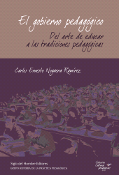 eBook, El gobierno pedagógico : Del arte de educar a las tradiciones pedagógicas, Siglo Editorial