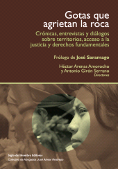 eBook, Gotas que agrietan la roca : Crónicas, entrevistas y diálogos sobre territorios y acceso a la justicia, Siglo Editorial