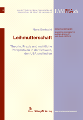E-book, Leihmutterschaft : Theorien, Praxis und rechtliche Perspektiven in der Schweiz, den USA und Indien, Stämpfli Verlag