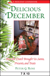 E-book, Delicious December : How the Dutch Brought Us Santa, Presents, and Treats : A Holiday Cookbook, SUNY Press - State University of New York Press