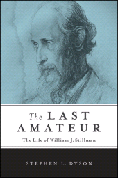 E-book, The Last Amateur : The Life of William J. Stillman, SUNY Press - State University of New York Press
