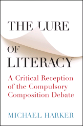 E-book, The Lure of Literacy : A Critical Reception of the Compulsory Composition Debate, SUNY Press - State University of New York Press