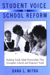 E-book, Student Voice in School Reform : Building Youth-Adult Partnerships That Strengthen Schools and Empower Youth, SUNY Press - State University of New York Press