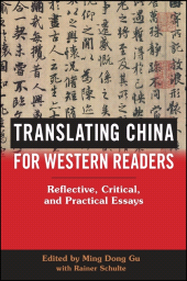 eBook, Translating China for Western Readers : Reflective, Critical, and Practical Essays, SUNY Press - State University of New York Press