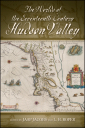 E-book, The Worlds of the Seventeenth-Century Hudson Valley, SUNY Press - State University of New York Press