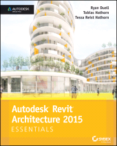 E-book, Autodesk Revit Architecture 2015 Essentials : Autodesk Official Press, Sybex