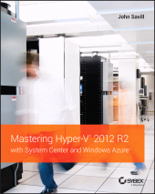 E-book, Mastering Hyper-V 2012 R2 with System Center and Windows Azure, Savill, John, Sybex