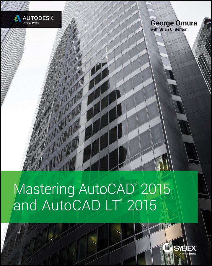 E-book, Mastering AutoCAD 2015 and AutoCAD LT 2015 : Autodesk Official Press, Sybex