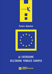 E-book, La costruzione dell'ordine pubblico europeo, Tangram edizioni scientifiche