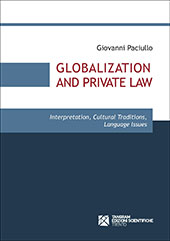 E-book, Globalization and private law : interpretation, cultural traditions, language issues, Paciullo, Giovanni, Tangram edizioni scientifiche