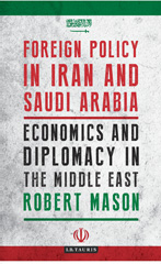 E-book, Foreign Policy in Iran and Saudi Arabia, I.B. Tauris