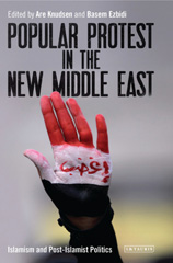 E-book, Popular Protest in the New Middle East, I.B. Tauris