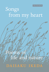 eBook, Songs from My Heart, Ikeda, Daisaku, I.B. Tauris