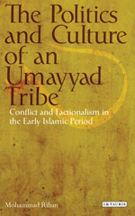 E-book, The Politics and Culture of an Umayyad Tribe, I.B. Tauris