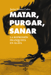 E-book, Matar, purgar, sanar : La represión franquista en Álava, Tecnos
