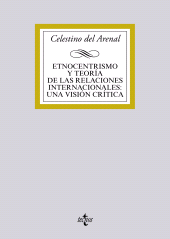 eBook, Etnocentrismo y teoría de las relaciones internacionales:una visión crítica, Tecnos
