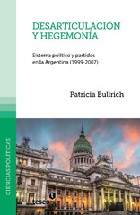 E-book, Desarticulación y hegemonía : sistema político y partidos en la Argentina (1999-2007), Editorial Teseo