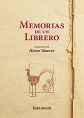 eBook, Memorias de un librero, Yánover, Héctor, Trama Editorial