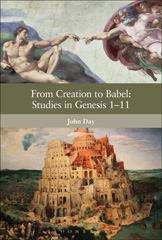 E-book, From Creation to Babel : Studies in Genesis 1-11, Day, John, T&T Clark