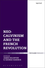 E-book, Neo-Calvinism and the French Revolution, T&T Clark