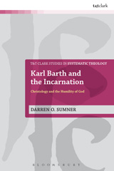 eBook, Karl Barth and the Incarnation, Sumner, Darren O., T&T Clark