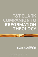 eBook, T&T Clark Companion to Reformation Theology, T&T Clark