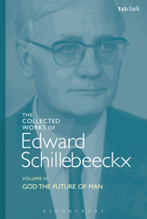 eBook, The Collected Works of Edward Schillebeeckx, T&T Clark