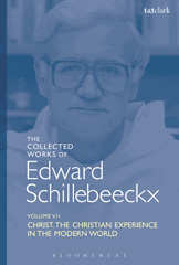eBook, The Collected Works of Edward Schillebeeckx, T&T Clark