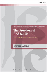 eBook, The Freedom of God for Us, Asbill, Brian D., T&T Clark