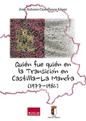 E-book, Quién fue quién en la Transición en Castilla-La Mancha (1977-1982), Universidad de Castilla-La Mancha
